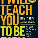 Summary: I Will Teach You to be Rich by Ramit Sethi