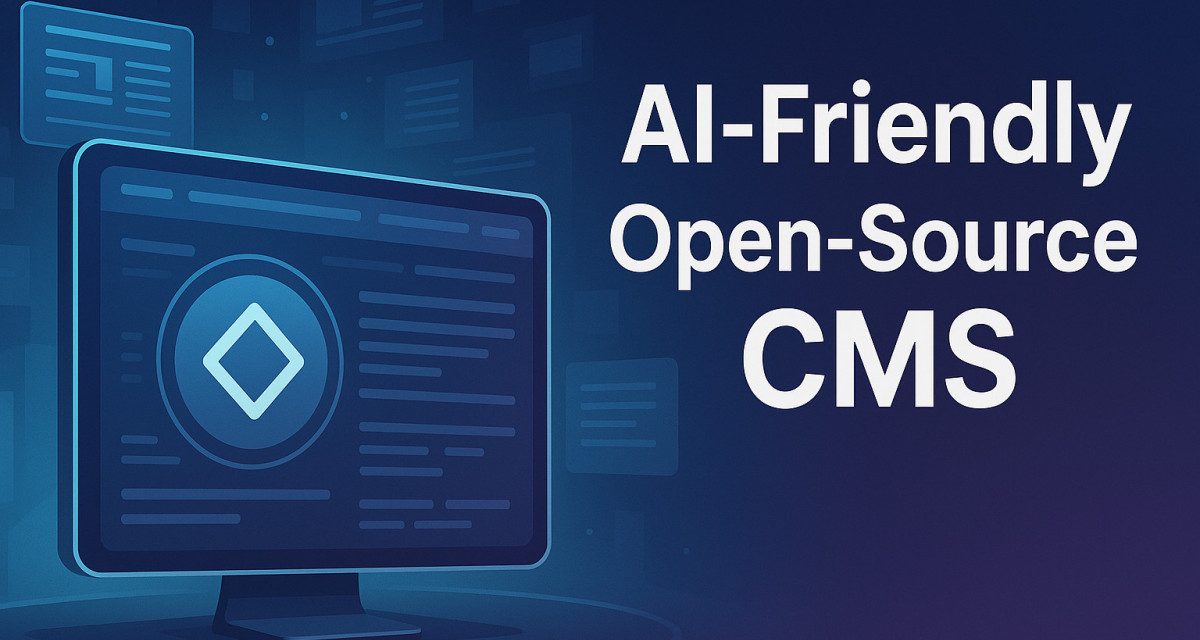 Best Open-Source AI-Friendly CMS